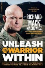 55371 - Machowicz, R. - Unleash the Warrior Within. Develop the Focus, Discipline, Confidence, and Courage You Need to Achieve Unlimited Goals