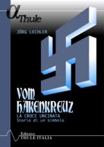 55389 - Lechler, J. - Vom Hackenkreutz. La croce uncinata storia di un simbolo