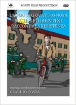 55392 - Costa, C. - Uomo dai quattro nomi. Mario Fiorentini racconta la Resistenza (L') DVD