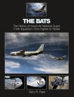 55400 - Pape, G.R. - Bats. The History of Iowa's Air National Guard 174th Squadron from Fighter to Tanker (The)