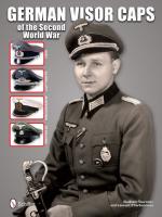 55409 - Touratier-Charbonneau, G.-L. - German Visor Caps of the Second World War