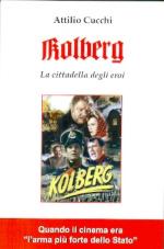 55503 - Cucchi, A. - Kolberg. La cittadella degli eroi. Libro+DVD