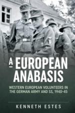 55521 - Estes, K. - European Anabasis. Western European Volunteers in the German Army and SS 1940-45 (A)