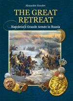 55555 - Korolev, A. - Great Retreat. Napoleon's Grande Armee in Russia (The)