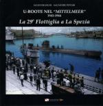 55669 - Bianchi-Pennisi, G.-S. - U-boot nel 'Mittelmeer' 1941-1944. La 29esima Flottiglia a La Spezia