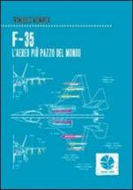 55713 - Vignarca , F. - F-35. L'aereo piu' pazzo del mondo