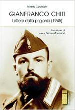55715 - Cordovani, R. - Gianfranco Chiti. Lettere dalla prigionia 1945