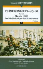 55722 - Saint Martin, G. - Arme blindee francaise Tome 1. Mai-Juin 1940: les blindes francais dans la tourmente (L')