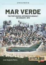 55735 - Matos, J.A. - Mar Verde. The Portuguese Amphibious Assault on Conakry 1970 - Africa @War 055