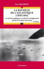 55747 - Malbosc, G. - Bataille de l'Atlantique 1939-1945. 2eme ed. (La)