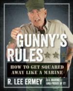 55775 - Ermey, R.L. - Gunny's Rules. How to Get Squared Away Like a Marine