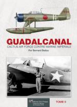 55791 - Baeza, B. - Guadalcanal. Cactus Air Force contre Marine Imperiale Tome 2 - Histoire de l'Aviation 32