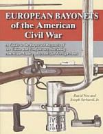 55797 - Noe-Serbaroli, D.-J. - European Bayonets of the American Civil War