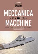 55806 - Bassani, M. - Meccanica e macchine Vol 2. Articolazione e conduzione del mezzo aereo
