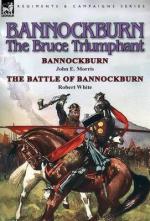 55829 - Morris-White, J.E.-R. - Bannockburn 1314. The Bruce Triumphant