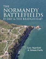 55832 - Marriott-Forty, L.-S. - Normandy Battlefields. D-Day and the Bridgehead (The)