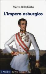 55870 - Bellabarba, M. - Impero asburgico (L')