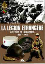 55881 - Guyader, R. - Legion Etrangere. Historie et Uniformes 1831-1962 - Uniformes Thematique/HS 11