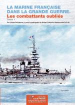 55890 - Prevoteaux, G. - Marine francaise dans la Grande Guerre. Les combattants oublies Tome 1 - Marines du Monde 23 (La)