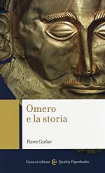 55892 - Carlier, P. - Omero e la storia