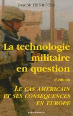 55900 - Henrotin, J. - Technologie militaire en question. Le cas americain et ses consequences en Europe (La)