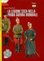 55926 - Bullock-Bujeiro, D.-R. - Legione Ceca nella Prima Guerra Mondiale (La)