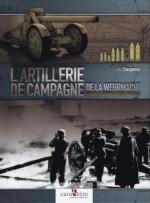 55949 - Charpentier, L. - Artillerie de Campagne de la Wehrmacht durant la IIGM (L')