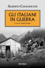 55960 - Cavaciocchi, A. - Italiani in guerra (Gli)