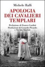 55961 - Raffi, M. - Apologia dei Cavalieri Templari