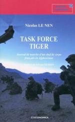 55972 - Le Nen, N. - Task Force Tiger. Journal de marche d'un Chef de Corps francais en Afghanistan