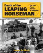 56025 - Marks, J.D. - Death of the Leaping Horseman. The 24th Panzer Division in Stalingrad 