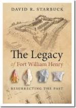 56063 - Starbuck, D.R. - Legacy of Fort William Henry. Resurrecting the Past (The) 