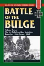 56080 - Wijers, H. - Battle of the Bulge Vol 3: The 3rd Fallschirmjager Division in Action, December 1944-January 1945