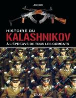 56135 - Huon, J. - Histoire du Kalashnikov. A l'epreuve de tous les combats 