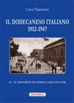 56177 - Pignataro, L. - Dodecaneso italiano 1912-1947 Vol 2: il Governo di Mario Lago 1923-1936 (Il)