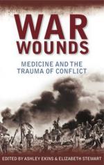 56191 - Ekins-Stewart, A.-E. - War Wounds. Medicine and the Trauma of Conflict