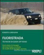 56207 - Lorenzani, R. - Fuoristrada. Tecniche di guida off road