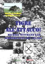 56239 - Afiero, M. - Fronti di guerra 2014/I: Tigre all'attacco! Michael Wittmann e lo schwere SS-Pz.Abt. 101/501