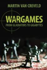 56242 - Van Creveld, M. - Wargames from Gladiators to Gigabytes