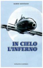 56257 - Montano, M. - In cielo l'inferno