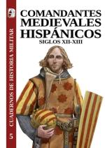 56265 - AAVV,  - Cuadernos de Historia Militar 05 Comandantes medievales hispanicos. Siglos XII-XIII