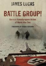 56279 - Lucas, J. - Battle Group. German Kampfgruppen Action in WWII