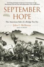 56294 - McManus, J.C. - September Hope. The American Side of a Bridge Too Far 