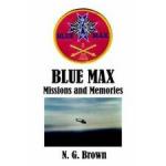 56338 - Brown, N.G. - Blue Max. Missions and Memories 