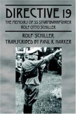 56343 - Schiller-Harker, R.-P.K. - Directive 19. The Memoirs of SS Sturmbannfhrer Rolf Otto Schiller 