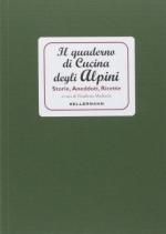 56388 - Michielin, E. - Quaderno di cucina degli Alpini (Il)