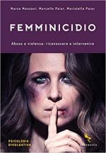 56401 - AAVV,  - Femminicidio. Abuso e violenza: riconoscere e intervenire