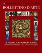 56408 - AAVV,  - Bollettino d'arte 2012. Il medagliere del Palazzo Reale di Torino. Storia e restauro della sala e delle collezioni