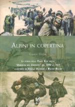 56440 - Oliva, G.  - Alpini in copertina. La storia delle Penne Nere nella 'Domenica del Corriere' dal 1899 al 1971. Illustrate da Achille Beltrame e Walter Molino