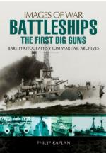 56457 - Kaplan, P. - Images of War. Battleships: the First Big Guns 